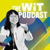 undefined The WiT Podcast
