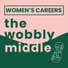 undefined The Wobbly Middle: Women's Careers In Midlife