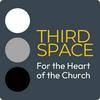 undefined Third Space Podcast