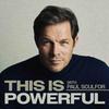 undefined This Is Powerful With Paul Sculfor
