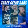 undefined Three Geeky Dads