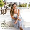 undefined Thrive Through and Beyond Cancer