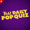 undefined TMZ Pop Quiz