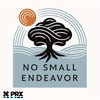 undefined No Small Endeavor with Lee C. Camp