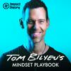 undefined Tom Bilyeu's Mindset Playbook