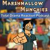 undefined Total Drama Island Reaction Podcast - Marshmallow Munchies