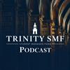 undefined Trinity SMF Podcast