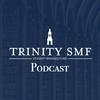 undefined Trinity SMF Podcast