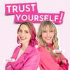 undefined Trust Yourself! - A Sisterhood of Self-Worth and Intuition