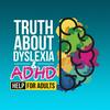 undefined Truth About Dyslexia - Help For Adults