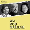 undefined AN POD GAEILGE - Tuairisc Ó Bhéal