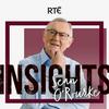 undefined Insights with Sean O'Rourke