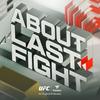 undefined UFC About Last Fight
