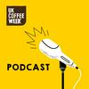 undefined UK Coffee Week Podcast