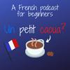 undefined Un petit caoua? (French Podcast for beginners)