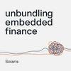 undefined Unbundling Embedded Finance