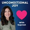 undefined Unconditional Joy