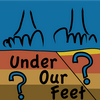 undefined Under Our Feet