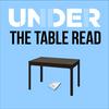 undefined Under The Table Read