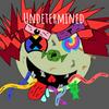 undefined Undetermined: The Podcast