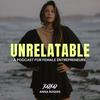 undefined Unrelatable