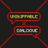 undefined Unskippable Dialogue