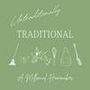 undefined Untraditionally Traditional: A Millennial Homemaker