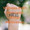 undefined Vishwas Rakh Kamiyabi Milegi Motivation