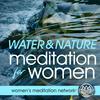 undefined Water & Nature Sounds Meditation for Women