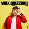 undefined Wax Quizzical