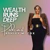 undefined Wealth Runs Deep