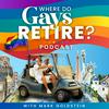 undefined Where Do Gays Retire Podcast