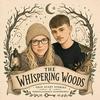 undefined The Whispering Woods : Real Life Ghost & Paranormal Stories