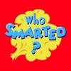 undefined Who Smarted? - Educational Podcast for Kids