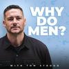 undefined Why Do Men…?