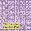 undefined WiseNoise: The Creative Practice Podcast