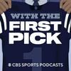 undefined With the First Pick: An NFL Draft Podcast from CBS Sports