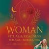 undefined WOMAN: Ritual and Realness