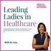 undefined Leading Ladies in Healthcare: Leadership and Career Tips for Women in Healthcare