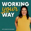 undefined Working Your Way