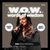undefined Words of Wisdom With Sharon McCaffrey