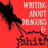 undefined Writing About Dragons and Shit