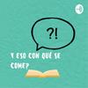 undefined Y eso con qué se come?