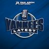 undefined Yankees Latest | Daily New York Yankees Podcast