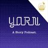 undefined Yarn | A Story Podcast