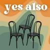 undefined Yes, Also