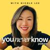 undefined You Never Know with Nicole Lee