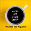undefined Your Life Your Story