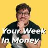 undefined Your Week In Money with Caleb Hammer