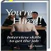undefined You're Hired! Interview Skills to Get the Job